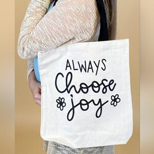 Always choose Joy tote bag